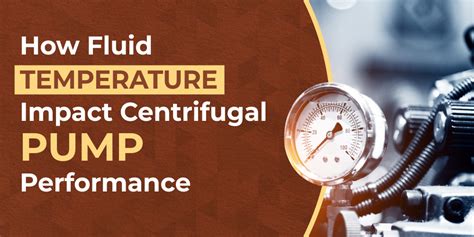 centrifugal pump temperature|centrifugal pump viscosity.